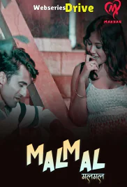 Malmal (E01-E04) MakhanApp Hot Web Series (2025) Malmal (E01-E04) MakhanApp Hot Web Series (2025)