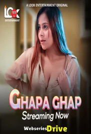 Ghapa Ghap (E01-E04) Look Entertainment Hot Web Series (2025) Ghapa Ghap (E01-E04) Look Entertainment Hot Web Series (2025)