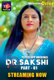 Dr Sakshi (E01-E02) TeFlix Hot Web Series (2025) Dr Sakshi (E01-E02) TeFlix Hot Web Series (2025)