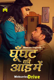 Ghunghat Ki Aad Mein (E01-E03) MasTram Hot Web Series (2025) Ghunghat Ki Aad Mein (E01-E03) MasTram Hot Web Series (2025)