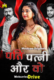 Pati Patni Aur Wo (E01-E03) MasTram Hot Web Series (2025) Pati Patni Aur Wo (E01-E03) MasTram Hot Web Series (2025)