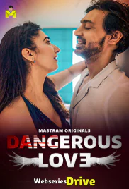 Dangerous Love (E01-E03) MasTram Hot Web Series (2025) Dangerous Love (E01-E03) MasTram Hot Web Series (2025)