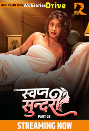 Swapna Sundariii (E03-E05) RioPlus Hot Web Series (2025) Swapna Sundariii (E03-E05) RioPlus Hot Web Series (2025)