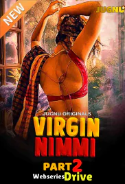 Virgin Nimmi Season 2 (E04-E05) Jugnu Hot Web Series (2025) Virgin Nimmi Season 2 (E04-E05) Jugnu Hot Web Series (2025)