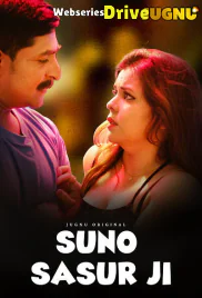 Suno Sasur Ji (E01-E03) Jugnu Hot Web Series (2025) Suno Sasur Ji (E01-E03) Jugnu Hot Web Series (2025)
