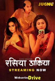 Raseeya Dakiya (E01-E02) Jugnu Hot Web Series (2025) Raseeya Dakiya (E01-E02) Jugnu Hot Web Series (2025)