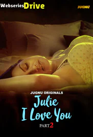 Julie I Love You (E04-E06) Jugnu Hot Web Series (2025) Julie I Love You (E04-E06) Jugnu Hot Web Series (2025)