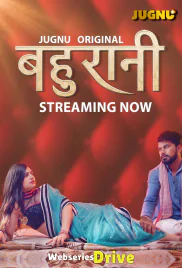Bahurani (E01-E04) Jugnu Hot Web Series (2025) Bahurani (E01-E04) Jugnu Hot Web Series (2025)