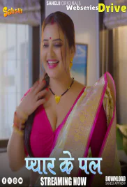 Pyaar Ka Pal (E01) Sahelii Hot Web Series (2025) Pyaar Ka Pal (E01) Sahelii Hot Web Series (2025)