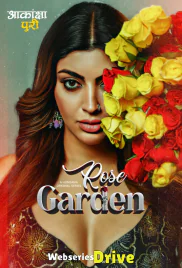 Rose Garden Complete Hungama Hot Web Series (2025) Rose Garden Complete Hungama Hot Web Series (2025)