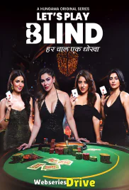 Lets Play Blind Complete Hungama Hot Web Series (2025) Lets Play Blind Complete Hungama Hot Web Series (2025)