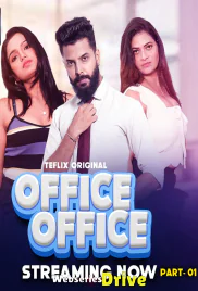 Office Office (E01-E02) TeFlix Hot Web Series (2025) Office Office (E01-E02) TeFlix Hot Web Series (2025)