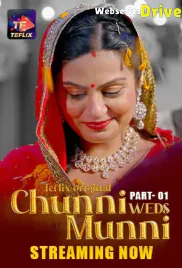 Chunni Weds Munni (E01-E03) TeFlix Hot Web Series (2025) Chunni Weds Munni (E01-E03) TeFlix Hot Web Series (2025)