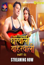 Gharwali Baharwali (E01-E02) TeFlix Hot Web Series (2025) Gharwali Baharwali (E01-E02) TeFlix Hot Web Series (2025)
