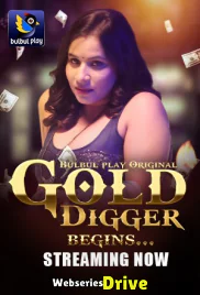 Gold Digger (E01-E04) BulbulPlay Hot Web Series (2025) Gold Digger (E01-E04) BulbulPlay Hot Web Series (2025)