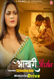Aakhri Iccha (E08-E10) PrimePlay Hot Web Series (2025) Aakhri Iccha (E08-E10) PrimePlay Hot Web Series (2025)