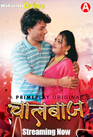 ChaalBaaz (E01-E02) PrimePlay Hot Web Series (2025) ChaalBaaz (E01-E02) PrimePlay Hot Web Series (2025)