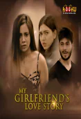 My Girlfriends Love Story Complete KooKu Hot Web Series