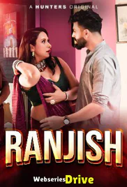 Ranjish (E04-E06) Hunters Hot Web Series (2025) Ranjish (E04-E06) Hunters Hot Web Series (2025)