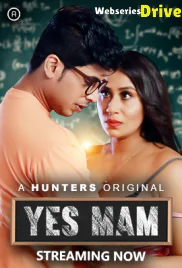 Yes Mam (E01-E02) Hunters Hot Web Series (2025) Yes Mam (E01-E02) Hunters Hot Web Series (2025)