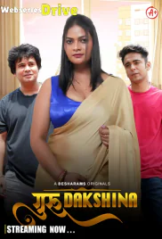 Guru Dakshina (E01-E04) Besharams Hot Web Series (2025) Guru Dakshina (E01-E04) Besharams Hot Web Series (2025)