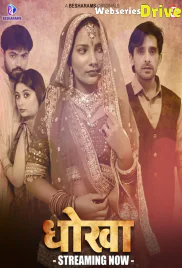 Dhoka (E01-E03) Besharams Hot Web Series (2025) Dhoka (E01-E03) Besharams Hot Web Series (2025)
