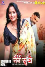 Nain Sukh (E01-E04) Besharams Hot Web Series (2025) Nain Sukh (E01-E04) Besharams Hot Web Series (2025)