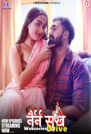 Nain Sukh (E05-E08) Besharams Hot Web Series (2025) Nain Sukh (E05-E08) Besharams Hot Web Series (2025)