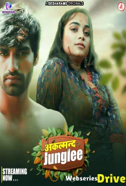 Akalmand Junglee (E01-E04) Besharams Hot Web Series (2025) Akalmand Junglee (E01-E04) Besharams Hot Web Series (2025)