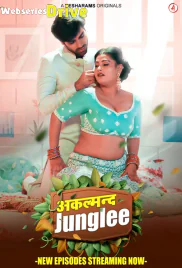 Akalmand Junglee (E05-E08) Besharams Hot Web Series (2025) Akalmand Junglee (E05-E08) Besharams Hot Web Series (2025)