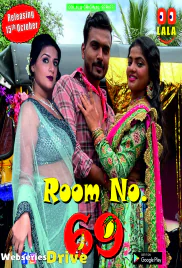 Room No 69 (E01-E02) Oolalaapp Hot Web Series (2025) Room No 69 (E01-E02) Oolalaapp Hot Web Series (2025)