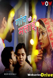 Gaon Ki Malai (E01-E02) WoW Hot Web Series (2025) Gaon Ki Malai (E01-E02) WoW Hot Web Series (2025)