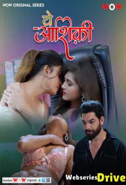 Ye Ashiqui (E01-E03) WoW Hot Web Series (2025) Ye Ashiqui (E01-E03) WoW Hot Web Series (2025)