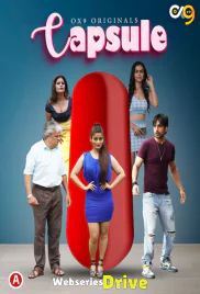 Capsule (E01-E02) OX9 Hot Web Series (2025) Capsule (E01-E02) OX9 Hot Web Series (2025)